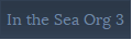 In the Sea Org 3